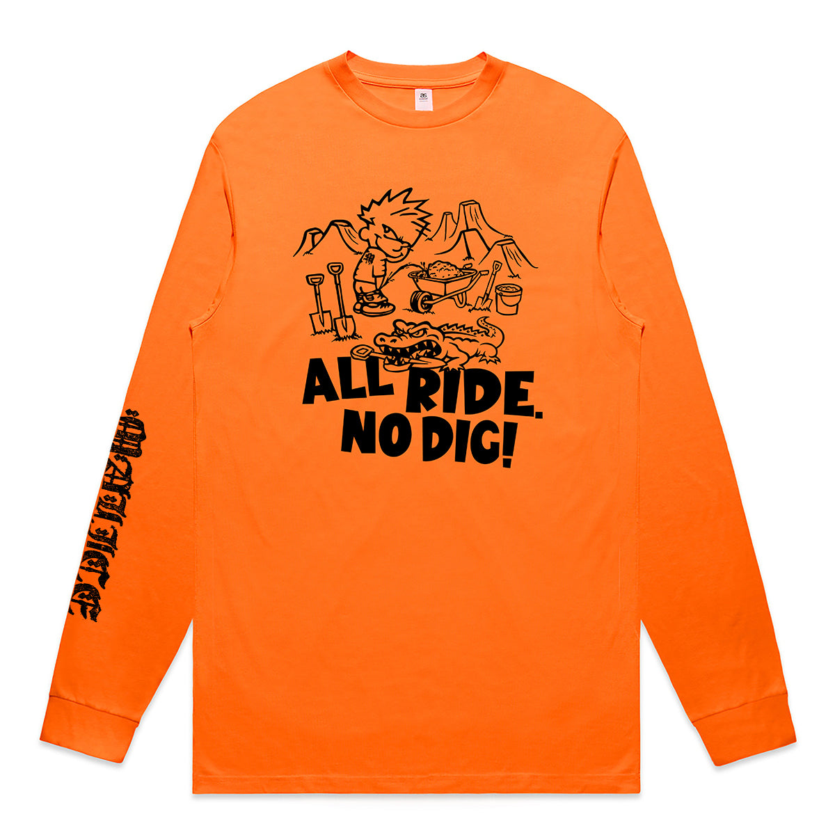 All Ride No Dig Longsleeve